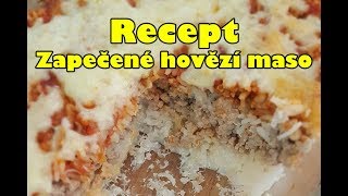 RECEPT Zapečené mleté maso s rýží [upl. by Buckels633]