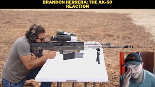 Brandon Herrera The AK50 Reaction [upl. by Ydnagrub]