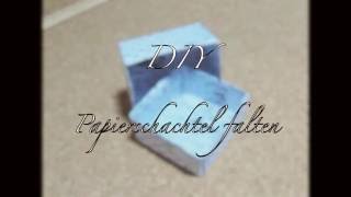 Papierschachtel falten  DIY  Anleitung Box Kästchen  Origami  Basteln mit Kindern [upl. by Truscott]