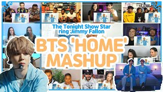 BTS quotHOMEquot The Tonight Show Starring Jimmy Fallon reaction MASHUP 해외반응 모음 [upl. by Eey978]