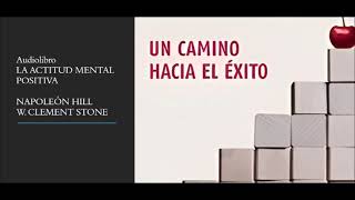 Audiolibro La actitud mental positiva  Napoleón Hill [upl. by Carlisle]