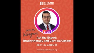 Ask the Expert Brachytherapy and Cervical Cancer [upl. by Atinuj]