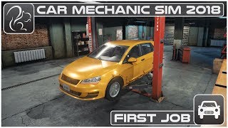 Car Mechanic Simulator 2018 PC  Episode 1  First Job [upl. by Chavey]