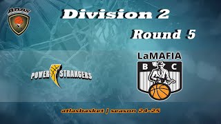 Atlasbasket  Div 2Round 5  POWER STRANGERS vs LA MAFIA [upl. by Kashden]