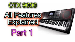 Casio CTX 9000in All Function explained All Features ExplainedPart 1 Unique Manoj [upl. by Paderna]