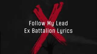 Follow My Lead  Ex Battalion Lyrics New Song Official Audio [upl. by Wilmott]