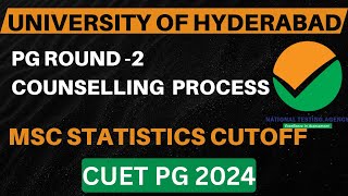 HCU Round 2 Counselling  MSc Statistics Cutoff 2024  Hyderabad University PG Cutoff 2024  CUET [upl. by Dyna]