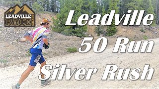 Leadville Silver Rush 50 Ultra Marathon Leadman  Silver King [upl. by Aivato]