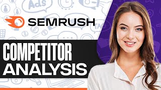 How To Do Competitor Analysis In Semrush 2024 StepbyStep [upl. by Tiat]