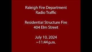 71024  Raleigh Fire  Elm Street  Radio Traffic [upl. by Aig]