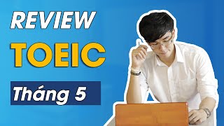 REVIEW ĐỀ THI TOEIC LISTENING THÁNG 52023 [upl. by Ahseer628]