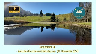 Tannheimer Tal zwischen Floschen und VilsStausee 04 November 2024 [upl. by Anneirb]