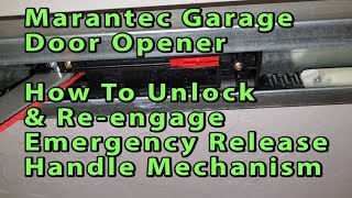 Marantec  Broten Garage Door Opener  How To Unlock amp ReEngage Emergency Release Handle Mechanism [upl. by Concepcion]