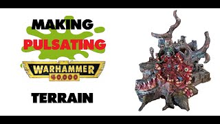 Making pulsating Warhammer 40k terrain GROSS [upl. by Reed376]