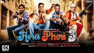 Hera Pheri 3 Full Movie 2024  Akshay Kumar  Suniel Shetty  Paresh Rawal  AD MOVIEZ HUB [upl. by Favrot]