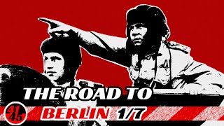 The Road to Berlin Setting the Stage to the Final Battle of the War [upl. by Willin]