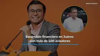 Denuncian más de 400 aviadores y casos de nepotismo en nómina de Juárez [upl. by Hatokad823]