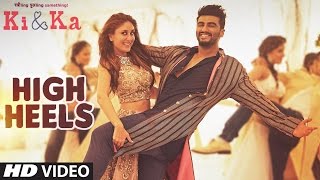 HIGH HEELS Video Song 2016  KI amp KA  Meet Bros ft Jaz Dhami [upl. by Sylvia]