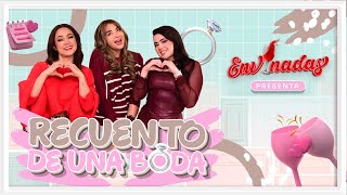 Recuento De Una Boda  Envinadas🍷 T 8  EP 14 [upl. by Andra]