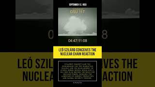 On This Day September 12 1933 Leó Szilárd Conceives the Nuclear Chain Reaction [upl. by Rocker384]