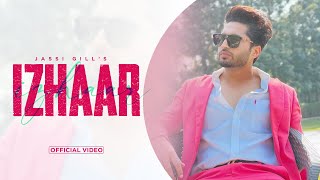 IZHAAR  Jassi Gill  New Punjabi Songs 2022  Latest Punjabi Songs [upl. by Gretel]