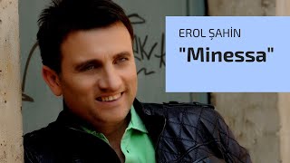 EROL ŞAHİN quotMİNESSAquot [upl. by Gallard210]