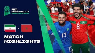 HIGHLIGHTS IR Iran v Morocco  FIFA Futsal World Cup Uzbekistan 2024 [upl. by Thury]