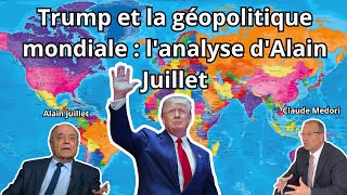 Trump et la géopolitique mondiale  l’analyse d’Alain Juillet [upl. by Ardnik]