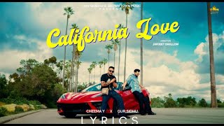 CALIFORNIA LOVE LYRICS Cheema Y  Gur Sidhu  New Punjabi Song 2023 [upl. by Clementi664]