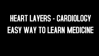 Heart Layers  EndocardiumMyocardiumEpicardium and Pericardium  Cardiology [upl. by Ress221]