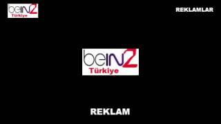 beIN 2 Türkiye  Reklam Jeneriği 2017 [upl. by Ailisec558]