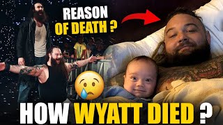 How Bray Wyatt DIED  REAL REASON Behind Bray Wyatts DEATH  Bray Wyatt Death News [upl. by Merat541]