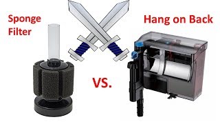 Sponge Filter VS Hang On Back Filter [upl. by Feldman]