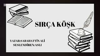 Sırça KöşkampSabahattin AliampSesli Kitap [upl. by Baylor14]