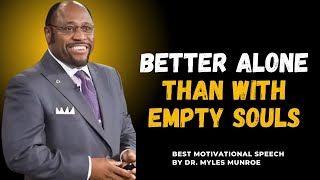 Why Being Alone Leads to GreatnessMylesMunroe MotivationalSpeech inspirationalspeech [upl. by Grassi]