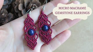 Micro Macrame Gemstone Earrings Tutorial [upl. by Nicole]