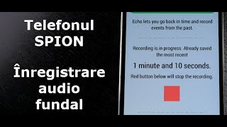 Inregistrare audio ambiental permanent pe telefon cu Echo [upl. by Dannica]