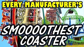 Every Manufacturers SMOOTHEST Coaster [upl. by Risa]