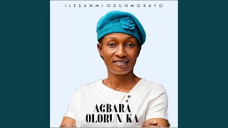 Agbara Olorun Ka [upl. by Donough669]