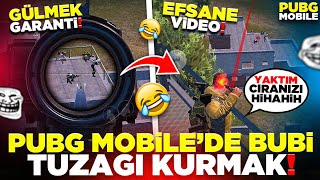 PUBG MOBİLE DE BUBİ TUZAĞI NASIL KURULUR 🤣 [upl. by Melony]