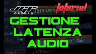 Studio Basic  La Latenza Audio  cosa è Come si gestisce Tutorial Audio Latency Italiano [upl. by Asiulairam]