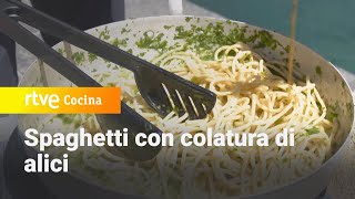 Spaghetti con colatura di alici  Aquí la Tierra  RTVE Cocina [upl. by Ardien227]