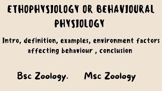 Ethophysiology or Behavioural Physiology Branch of Ethology msczoology bsczoology ethology [upl. by Nahtahoj355]