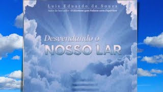 Áudio Livro Desvendando Nosso Lar  Audiobook Espírita [upl. by Rosinski]