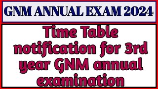 GNM 3RD YEAR TIME TABLE UPDATES 2O24 KARNATAKA [upl. by Alset]