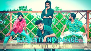 Basanti No Dance  Rajeev Mishra Dance Choreography  The Dancerz World [upl. by Little778]