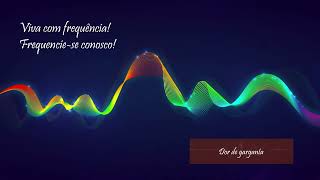 DOR DE GARGANTA COADJUVANTE PARA  VIVA COM FREQUÊNCIA [upl. by Ydde]