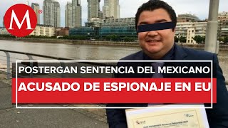 Mexicano acusado de espionaje ruso continua sin sentencia [upl. by Conners574]