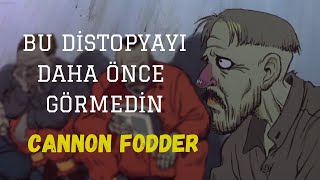 30 Yıl Önceden Günümüzü Karanlığıyla Aydınlatan Anime  Cannon Fodder Memories [upl. by Lesser]