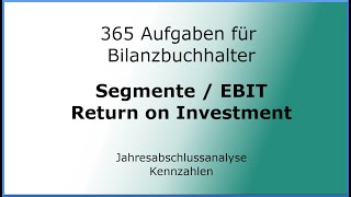 365 Aufgaben für Bilanzbuchhalter 020204  Jahresabschlussanalyse  Kennzahlen  Rentabilität EBIT [upl. by Suivatra]